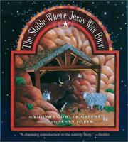 Cover of: The Stable Where Jesus Was Born by Rhonda Gowler Greene