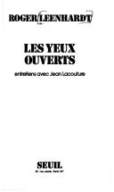 Cover of: Les yeux ouverts by Roger Leenhardt
