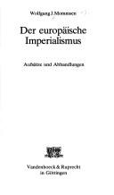 Cover of: Der europäische Imperialismus: Aufsätze u. Abh.