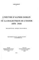 Cover of: L' œuvre d'Alfred Döblin: ou, La dialectique de l'exode 1878-1918 : essai de psycho-critique structurelle