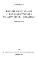 Cover of: Leib-Seele-Problem in der gegenwärtigen philosophischen Diskussion: e. krit. Analyse