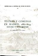 Cover of: Teatros y comedias en Madrid, 1687-1699: estudio y documentos