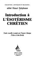 Cover of: Introduction à l'ésotérisme chrétien