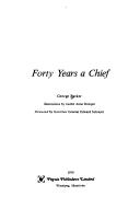 Forty years a chief by Barker, George