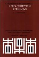 Cover of: Afro-Christian religions by G. C. Oosthuizen