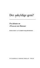 Cover of: Det Uskyldige geni?: fra debatten om "Prosessen mot Hamsun"