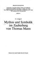 Cover of: Mythos und Symbolik im Zauberberg von Thomas Mann