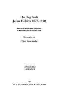 Cover of: Das Tagebuch Julius Hölders 1877-1880: zum Zerfall des politischen Liberalismus in Württemberg und im Deutschen Reich