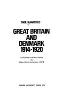 Cover of: Great Britain and Denmark 1914-1920 by Tage Kaarsted