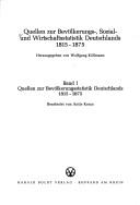 Cover of: Quellen zur Bevölkerungs-, Sozial- und Wirtschaftsstatistik Deutschlands, 1815-1875