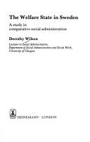 Cover of: The welfare state in Sweden: a study in comparative social administration