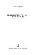 Die Revolution von 1918/19 in Oldenburg by Wolfgang Günther