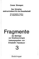 Cover of: Der Künstler, stellvertretend für die Gesellschaft: die soziolog. Funktion d. zeitgenöss, Musik