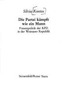 Cover of: Die Partei kämpft wie ein Mann by Silvia Kontos