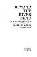 Cover of: Beyond the river bend by Heinrich Görtz