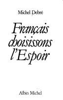 Cover of: Français choisissons l'espoire.