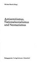 Cover of: Antisemitismus, Nationalsozialismus und Neonazismus