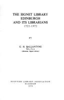 Cover of: The Signet Library Edinburgh and its librarians, 1722-1972