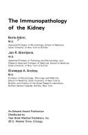 Cover of: The immunopathology of the kidney