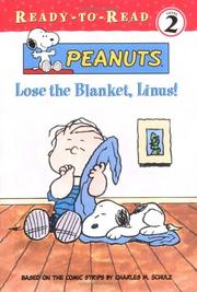 Cover of: Lose the blanket, Linus!