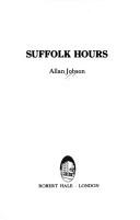 Cover of: Suffolk hours | Allan Jobson
