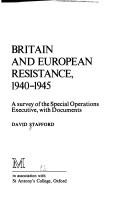 Cover of: Britain and European resistance, 1940-1945 by David Stafford