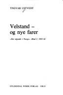 Cover of: Velstand--og nye farer, 1952-61 by Yngvar Ustvedt, Yngvar Ustvedt