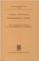 Cover of: Erfolgsbarrieren vor Gericht: e. empir. Unters. zur Chancengleichheit im Zivilprozess d. Inst. für Rechtstatsachenforschung Stuttgart e.V.