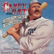 Cover of: Casey at the bat by Ernest Lawrence Thayer