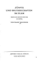 Cover of: Zünfte und Bruderschaften im Islam: Texte zur Geschichte der futuwwa