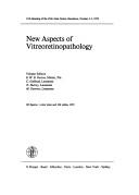 Cover of: New aspects of vitreoretinopathology: 11th meeting of the Club Jules Gonin, Barcelona, October 3-7, 1978