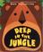 Cover of: Deep in the Jungle