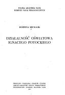 Cover of: Działalność oświatowa Ignacego Potockiego