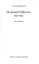 Die deutsche Exilliteratur 1933-1945 by Alexander Stephan