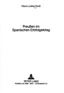 Cover of: Preussen im Spanischen Erbfolgekrieg