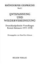 Cover of: Entspannung und Wiedervereinigung: deutschlandpolit. Vorstellungen Konrad Adenauers 1955-1958