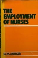 Cover of: The employment of nurses: nursing labour turnover in the NHS