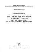 Cover of: Die Geschichte von Šawā (Äthiopien) 1700-1865: nach d. Tärika nagaśt d. Belāttēn gētā Heruy Walda Sellāsē