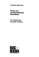 Cover of: Drama und sentimentalisches Bewusstsein: zur klass. Dramatik Schillers