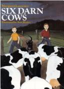 Cover of: Six darn cows | Laurence, Margaret.