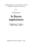 Cover of: In Bayern angekommen by Martin Kornrumpf