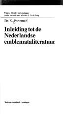 Cover of: Inleiding tot de Nederlandse emblemataliteratuur by K. Porteman, K. Porteman