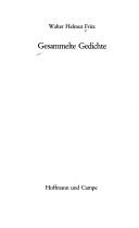 Cover of: Gesammelte Gedichte by Walter Helmut Fritz, Walter Helmut Fritz