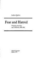 Cover of: Fear and hatred: purifying Australia and California, 1850-1901