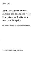 Cover of: Beat Ludwig von Muralts "Lettres sur les anglais et les français et sur les voyages" und ihre Rezeption by János Riesz