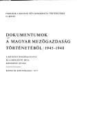 Dokumentumok a magyar mezőgazdaság történetéből by Béla Pálmány