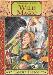 Cover of: Wild Magic (Pierce, Tamora. Immortals, Bk. 1.) by Tamora Pierce