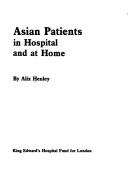 Cover of: Asian patients in hospital and at home