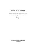 Cover of: Live machines: hired foreigners and Meiji Japan