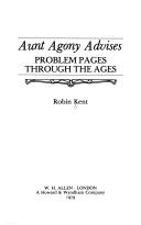 Cover of: Aunt Agony advises: problem pages through the ages